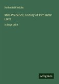 Miss Prudence; A Story of Two Girls' Lives Miss Prudence; A Story of Two Girls' Lives