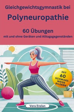 Cover Gleichgewichtsgymnastik bei Polyneuropathie - 60 Übungen mit und ohne Geräten und Alltagsgegenständen
