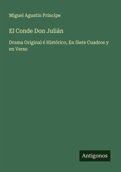 El Conde Don Julián - Príncipe, Miguel Agustín