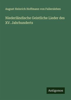 Cover Niederländische Geistliche Lieder des XV. Jahrhunderts