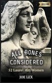 All Bones Considered: 52 Laurel Hill Women