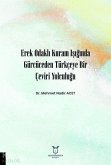 Erek Odakli Kuram Isiginda Gürcüceden Türkceye Bir Ceviri Yolculugu Erek Odakli Kuram Isiginda Gürcüceden Türkceye Bir Ceviri Yolculugu