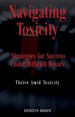 Navigating Toxicity Navigating Toxicity