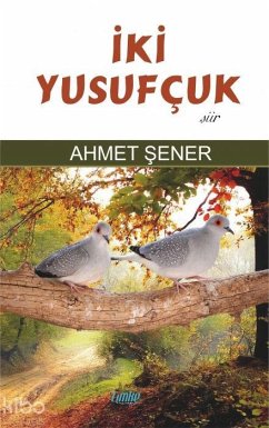Iki Yusufcuk - Sener, Ahmet
