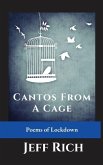 Cantos from a Cage   Poems of Lockdown. Cantos from a Cage   Poems of Lockdown.