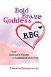 Bold Brave Goddess - Bild 1