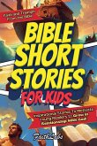 Bible Short Stories for Kids Bible Short Stories for Kids