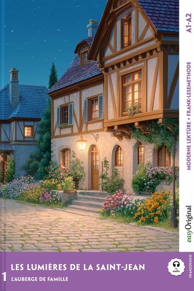 Les lumières de la Saint-Jean - Französische Krimi-Lektüre A1-A2 (+ Audio-Online) Les lumières de la Saint-Jean - Französische Krimi-Lektüre A1-A2 (+ Audio-Online)
