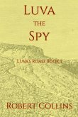 Luva the Spy Luva the Spy