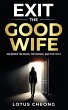 Exit the GOOD WIFE - Bild 1