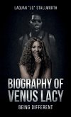 Biography of Venus Lacy - Being Different