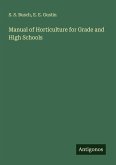Manual of Horticulture for Grade and High Schools