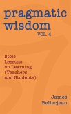 Pragmatic Wisdom Vol. 4 Pragmatic Wisdom Vol. 4