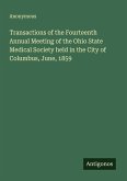 Transactions of the Fourteenth Annual Meeting of the Ohio State Medical Society held in the City of Columbus, June, 1859