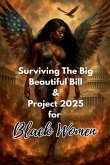 Surviving the Big Beautiful Bill and Project 2025 for Black Women
