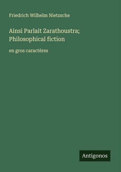 Ainsi Parlait Zarathoustra; Philosophical fiction