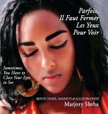 Parfois Il Faut Fermer Les Yeux Pour Voir