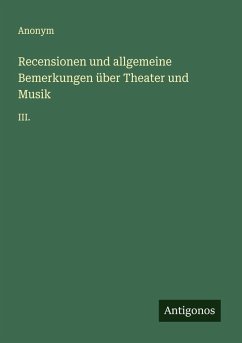 Cover Recensionen und allgemeine Bemerkungen über Theater und Musik