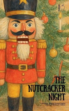 Cover The Nutcracker Night And Other Bilingual German-English Christmas Stories for Children