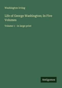 Cover Life of George Washington; In Five Volumes