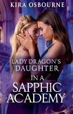 Lady Dragon's Daughter in a Sapphic Academy Lady Dragon's Daughter in a Sapphic Academy