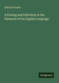 Cover A Parsing and Drill Book in the Elements of the English Language