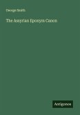 The Assyrian Eponym Canon