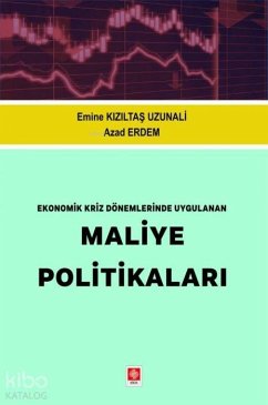 Ekonomik Kriz Dönemlerinde Uygulanan Maliye Politikalari - Kiziltas Uzunali, Emine