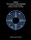 Ogham, The Ancient Celtic Alphabet