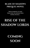 Rise of the Shadow Lords (BLADE OF SHADOWS, #0.5) (eBook, ePUB) Rise of the Shadow Lords (BLADE OF SHADOWS, #0.5) (eBook, ePUB)