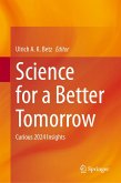 Science for a Better Tomorrow (eBook, PDF) Science for a Better Tomorrow (eBook, PDF)