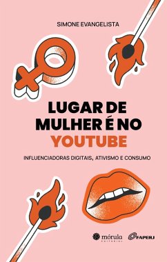 Lugar de mulher é no Youtube (eBook, ePUB) - Evangelista, Simone