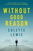 Without Good Reason (eBook, ePUB) Without Good Reason (eBook, ePUB)