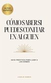 Cómo saber si puedes confiar en alguien (eBook, ePUB)