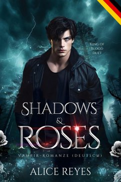 Cover Shadows & Roses: Vampir-Romanze (Deutsch) (eBook, ePUB)