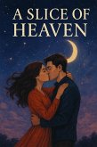 A Slice of Heaven (eBook, ePUB)
