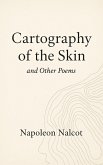 Cartography of the Skin and Other Poems (eBook, ePUB)