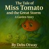 The Tale of Miss Tomato and the Great... - Bild 1