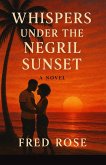 Whispers Under the Negril Sunset - A Novel (eBook, ePUB)