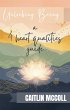 Unlocking Being: a 4 heart qualities... - Bild 1