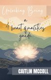 Unlocking Being: a 4 heart qualities guide (eBook, ePUB) Unlocking Being: a 4 heart qualities guide (eBook, ePUB)