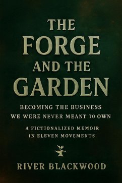 The Forge and the Garden (eBook, ePUB) - Blackwood, River The Forge and the Garden (eBook, ePUB) - Blackwood, River