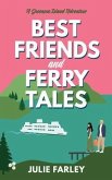 Best Friends and Ferry Tales (eBook, ePUB)