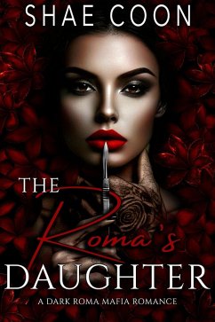 Cover The Roma's Daughter (The Roma Mafia Series, #5) (eBook, ePUB)