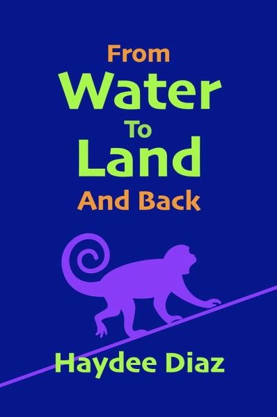 From Water To Land And Back (eBook, ePUB)