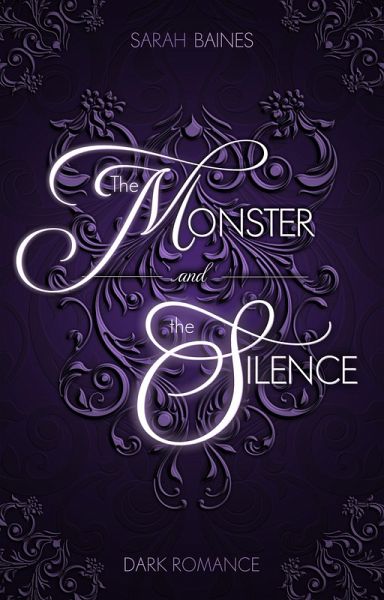 The Monster and the Silence (eBook, ePUB) The Monster and the Silence (eBook, ePUB)