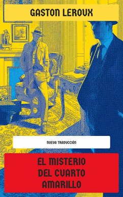 El misterio del cuarto amarillo (eBook, ePUB) - Leroux, Gaston