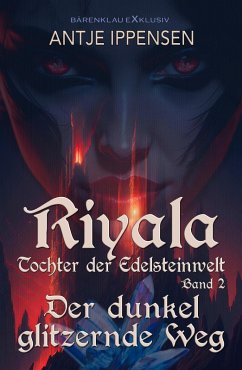 Cover Riyala - Tochter der Edelsteinwelt, Band 2: Der dunkel glitzernde Weg (eBook, ePUB)