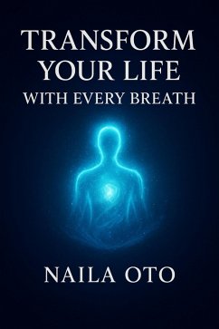 Cover Transform Your Life with Every Breath (eBook, ePUB)