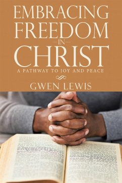 Cover Embracing Freedom in Christ (eBook, ePUB)